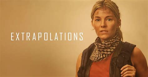 Extrapolations Season 1 Episodes 5 and 6 Recap .